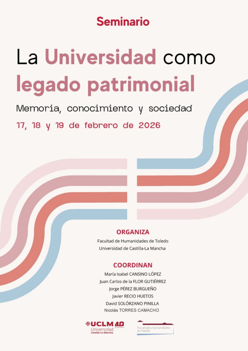 https://www.toledo.es/wp-content/uploads/2026/02/carteldefinitivo2-848x1200.jpg. Seminario: «La Universidad como legado patrimonial: memoria, conocimiento y sociedad»