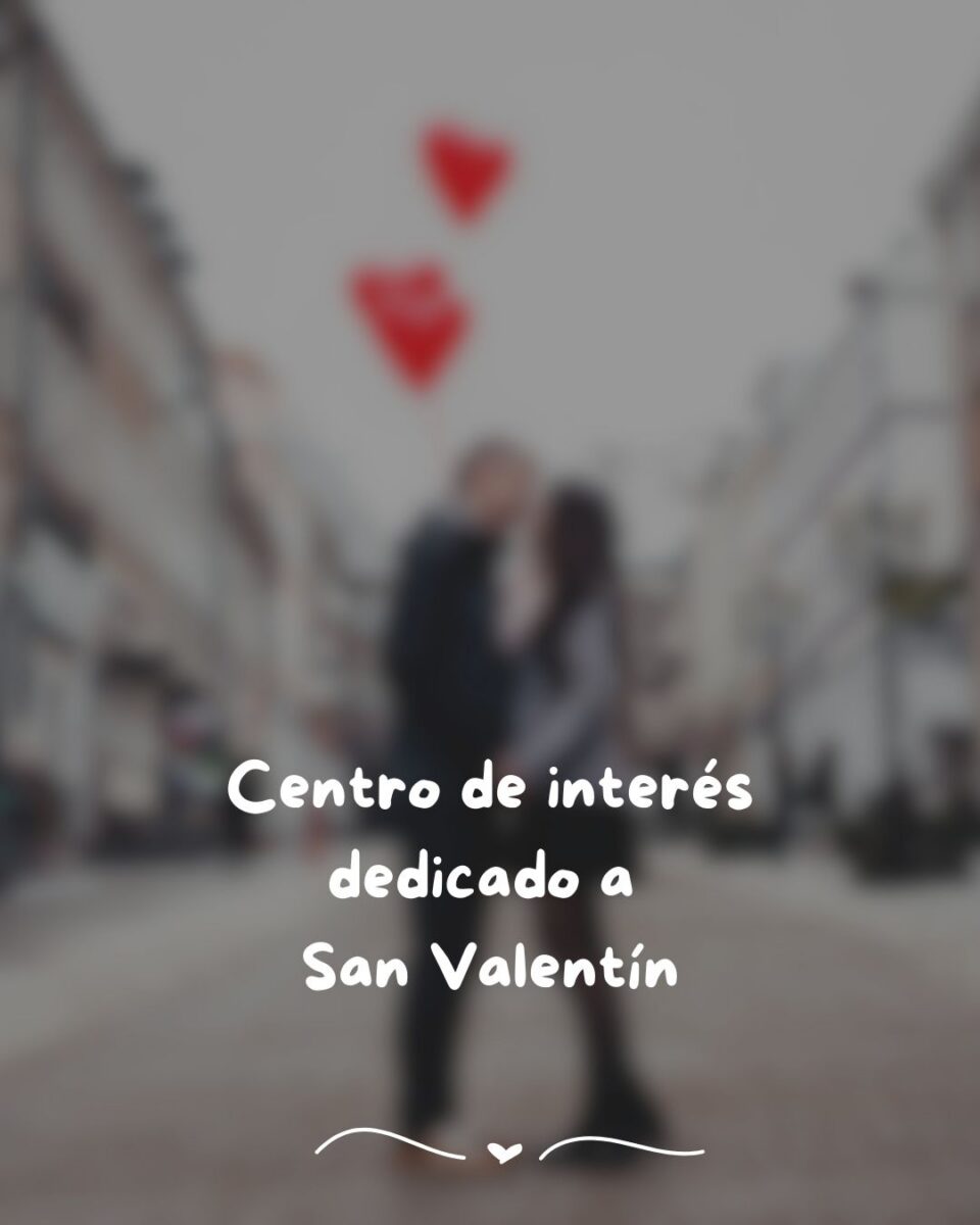 https://www.toledo.es/wp-content/uploads/2026/02/centro-de-interes-dedicado-a-san-valentin-960x1200.jpg. Febrero, el mes del amor