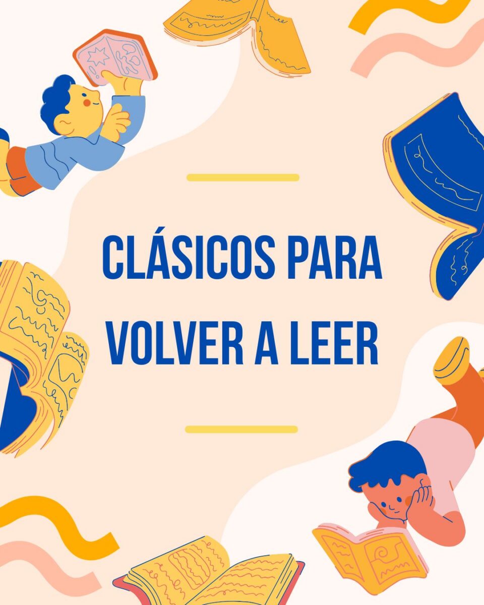 https://www.toledo.es/wp-content/uploads/2026/02/clasicos-para-volver-a-leer-960x1200.jpg. CLÁSICOS PARA VOLVER A LEER