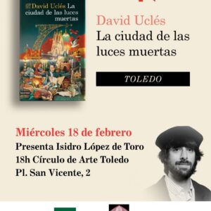 Presentación del libro de David Uclés: «La ciudad de las luces muertas»