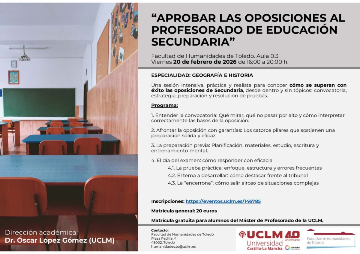 https://www.toledo.es/wp-content/uploads/2026/02/diptico-1-1200x849.jpg. Facultad de Humanidades (UCLM) «Aprobar las oposiciones al profesorado de Educación Secundaria»