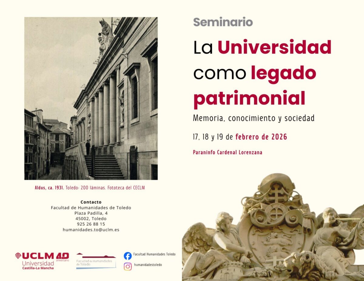 https://www.toledo.es/wp-content/uploads/2026/02/diptico-anverso-1200x927.jpg. «Seminario: La Universidad como legado patrimonial»