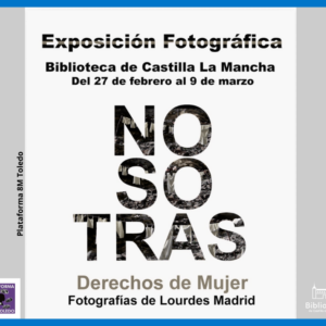 Exposición fotográfica “Nosotras. Derechos de mujer”