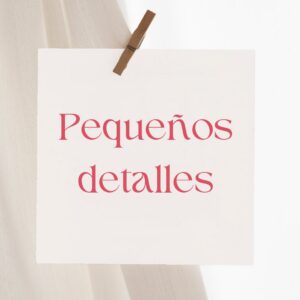 equeños detalles