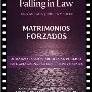 «Falling in Law: una mirada jurídica y social a los matrimonios forzados»