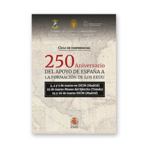 «Mesa redonda con motivo del 250 aniversario del apoyo de España a la formación de los EEUU»